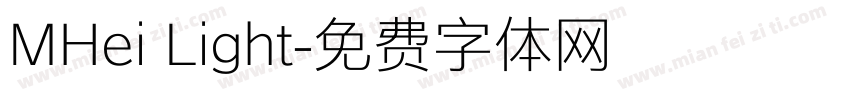 MHei Light字体转换